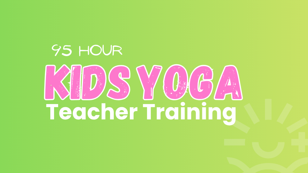 95-Hour Hybrid Kids Yoga Teacher Training | Live Zoom + Self-Paced