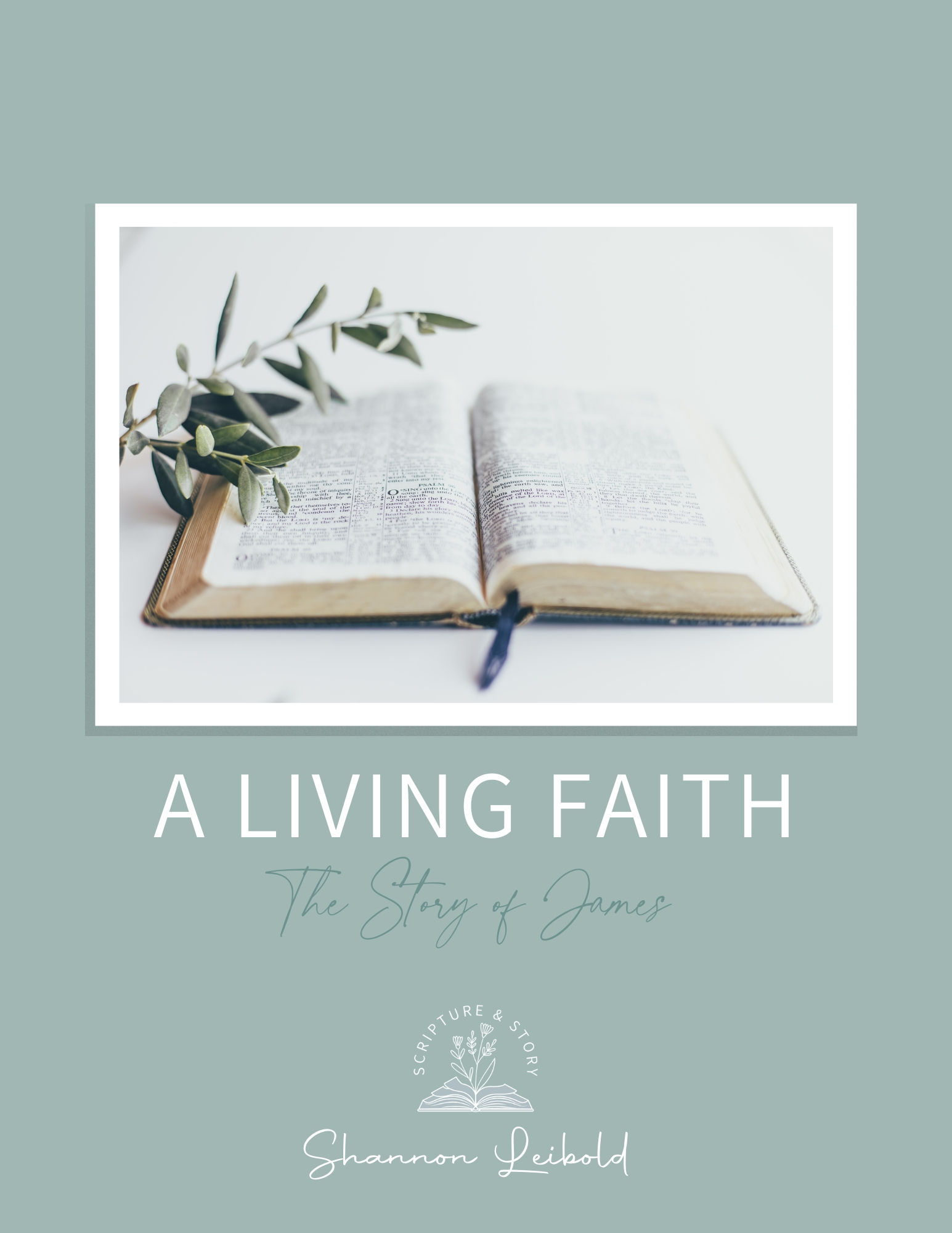A Living Faith: The Story of James