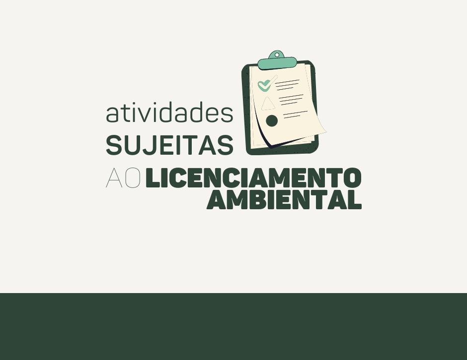 Atividades Sujeitas ao Licenciamento Ambiental