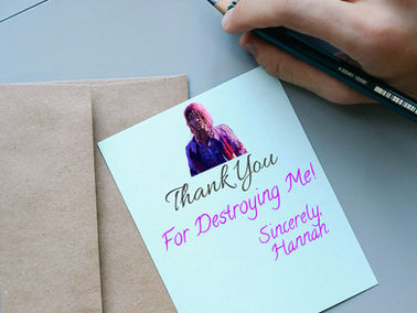 A Thank You Card for Destroying Me