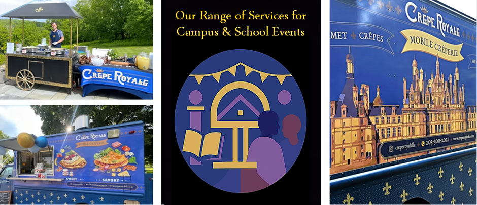 Campus & School Events with Crêpe Royale LLC