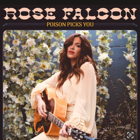 "Poison Picks You" — the new single from Rose Falcon (Nashville Singer-songwriter and wife of country star Rodney Atkins)