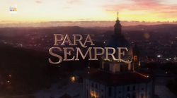 Para Sempre Title Card