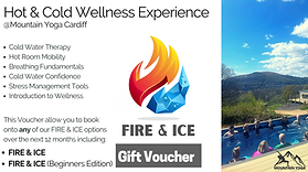 FIRE AND ICE GIFT VOUCHER AT MOUNTAIN YOGA CARDIFF.png