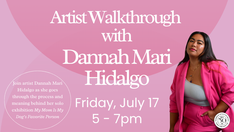 Artist Walkthrough with Dannah Mari Hidalgo