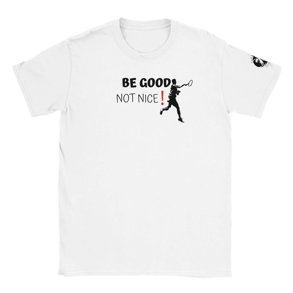 BE GOOD NOT NICE!.Wht.m