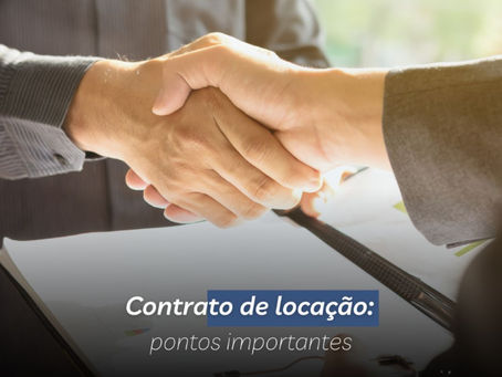 Contrato de locação: Pontos importantes