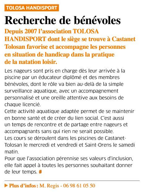 Article intitulé "Recherche de bénévoles". Premier paragraphe :Depuis 2007 l'association TOLOSA HANDISPORT dont le siège se trouve à Castanet Tolosan favorise et accompagne les personnes en situation de handicap dans la pratique de la natation loisir."