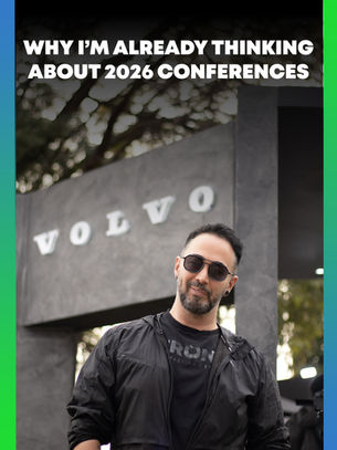 WHY I’M ALREADY THINKING ABOUT 2026 CONFERENCES