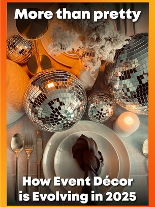 More than Pretty – How Event Décor is evolving in 2025