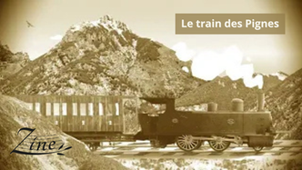 Inédites : Le train des pignes