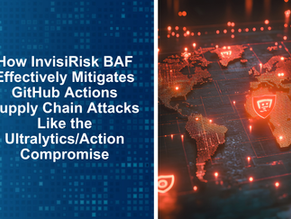 How InvisiRisk BAF Effectively Mitigates GitHub Actions Supply Chain Attacks Like the Ultralytics/Action Compromise