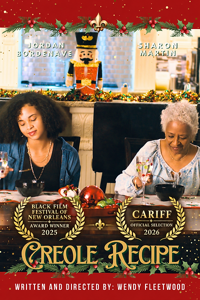 Creole Recipe awards poster: Black Film Festival of New Orleans award winner 2025 and CARIFF official selection 2026. Executive Producer and Co-Director: Dustin Fleetwood.