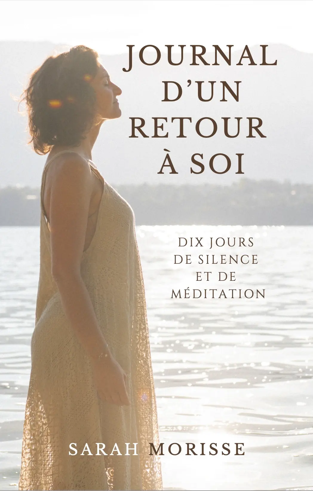 Journal d'un Retour à Soi - Dix jours de silence et de méditation