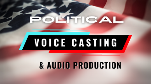 Political Voice Casting & Production
