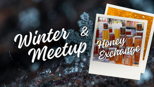 Winter Cluster Meetup & Honey Exchange