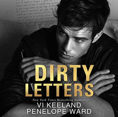 Black-and-white cover of a brooding man with handwritten letters, titled DIRTY LETTERS by Vi Keeland and Penelope Ward.