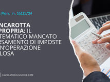 Bancarotta impropria: il sistematico mancato versamento di imposte è un’operazione dolosa (Cass. Pen.  n. 16111/24)