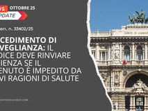 Procedimento di sorveglianza: il giudice deve rinviare l’udienza se il detenuto è impedito da gravi ragioni di salute (Cass. Pen. n. 33402/25)