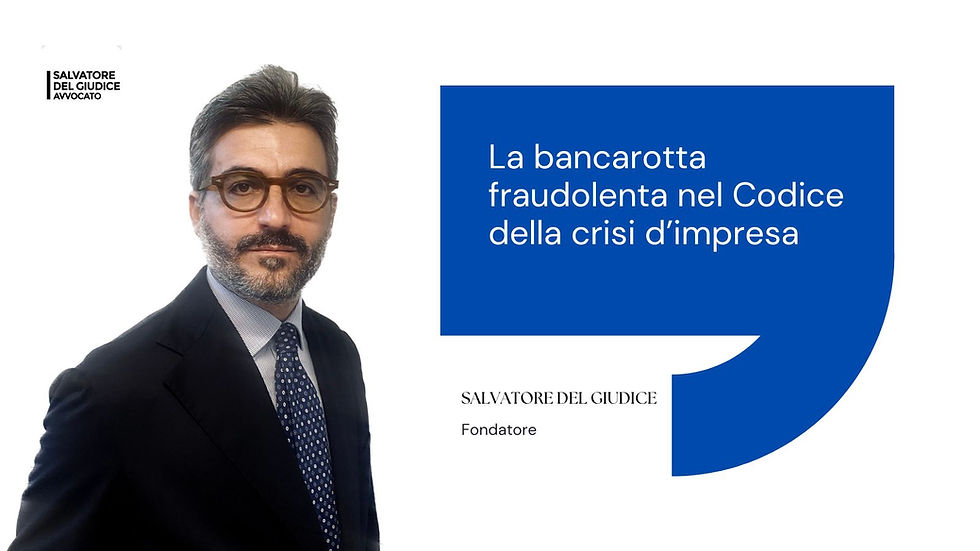 La bancarotta fraudolenta nel Codice della crisi d’impresa
