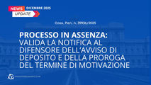 Processo in assenza: valida la notifica al difensore dell’avviso di deposito e della proroga del termine di motivazione (Cass. Pen. n. 39936/2025)