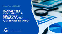 Bancarotta documentale: semplice o fraudolenta? Questione di dolo (Cass. Pen. n. 30249/25)