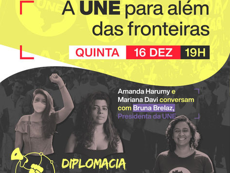 A UNE para além das fronteiras | Diplomacia de Base