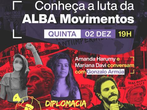 Conheça a luta da Alba Movimentos | Diplomacia de Base