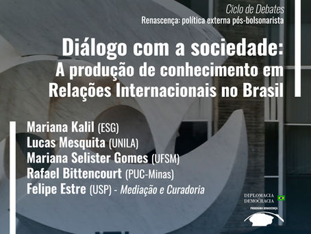 Diálogo com a sociedade: A produção de conhecimento em Relações Internacionais no Brasil