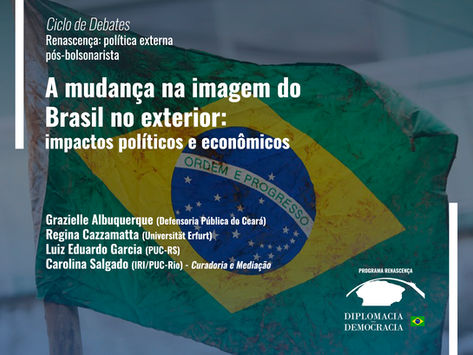 A mudança na imagem do Brasil no exterior: impactos políticos e econômicos | Programa Renascença
