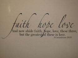 FAITH HOPE AND LOVE