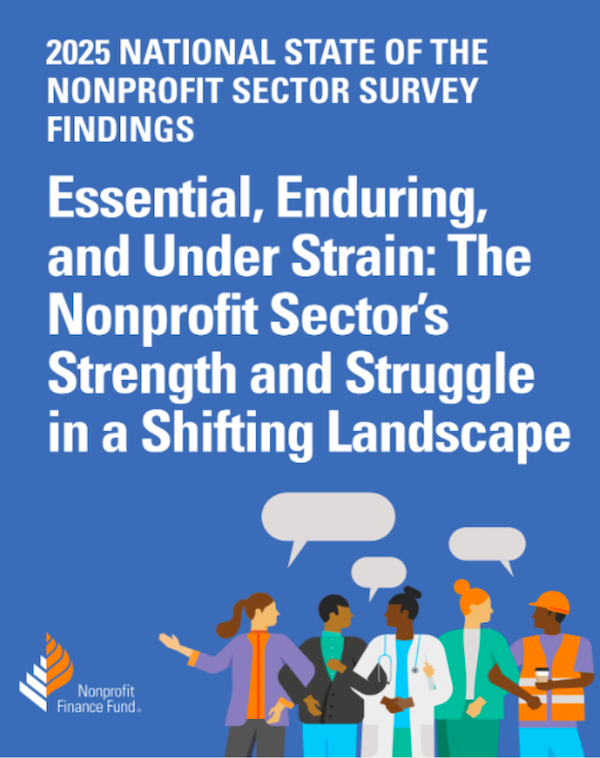 2025 National State of the Nonprofit Sector Survey Findings - By Nonprofit FInance Fund