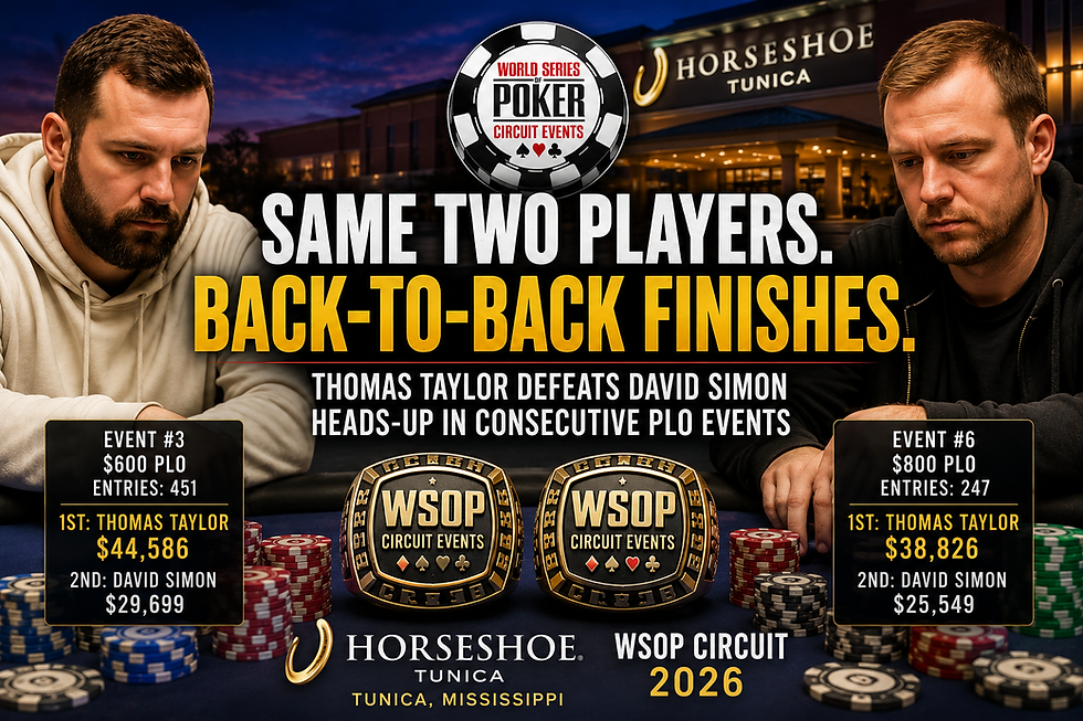 Same Final Two, Same Champion: Thomas Taylor Pulls Off a Rare WSOP Circuit Double