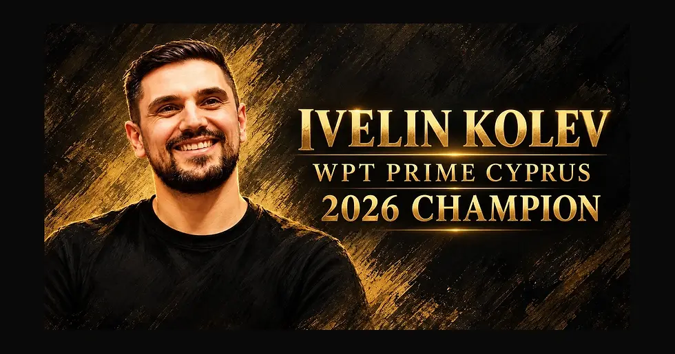 Editorial illustration of Ivelin Kolev smiling in a black shirt beside WPT Prime Cyprus 2026 Champion text.