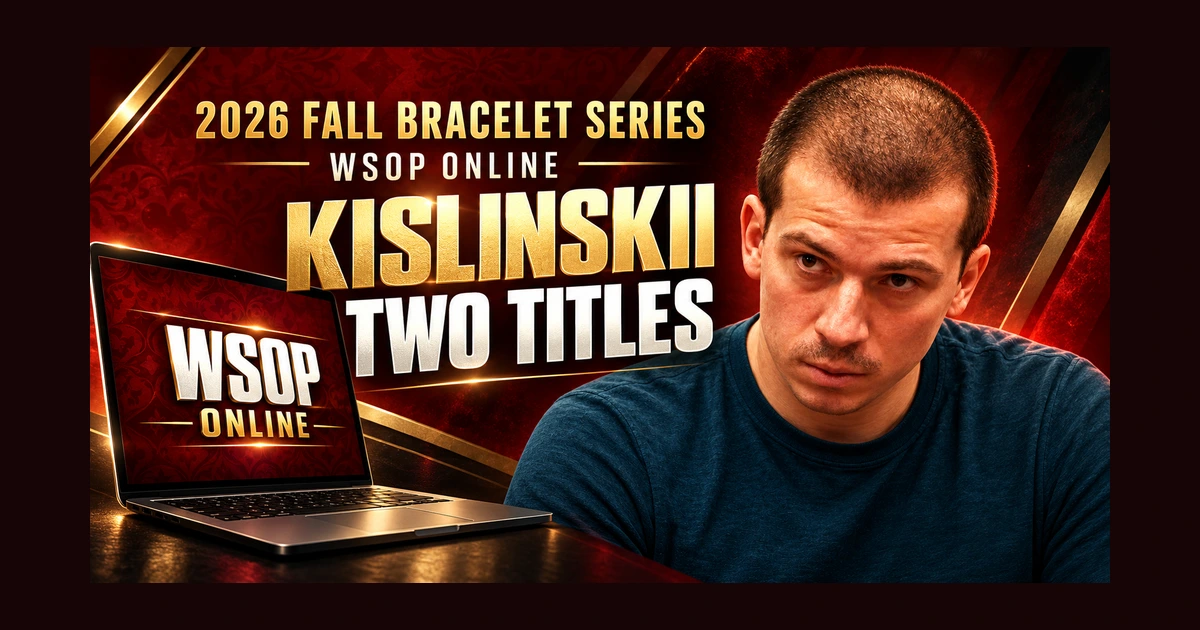 Editorial illustration of Sergei Kislinskii beside a laptop labeled WSOP Online, with 2026 Fall Bracelet Series and Two Titles lettering.