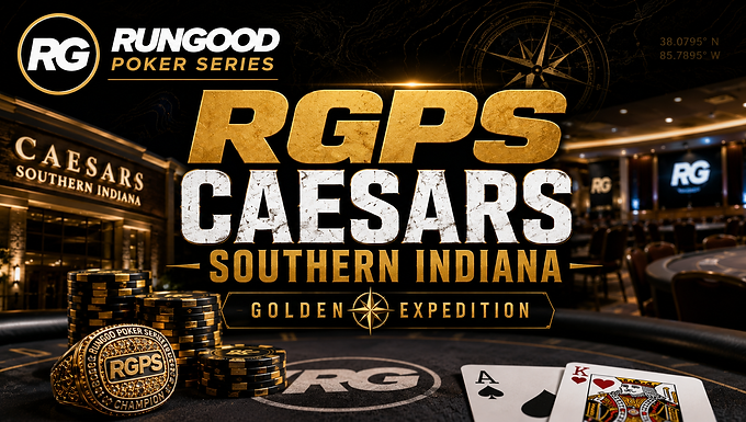 RGPS Golden Expedition hero image featuring RunGood Poker Series branding, Caesars Southern Indiana, poker chips, playing cards, and a championship ring.