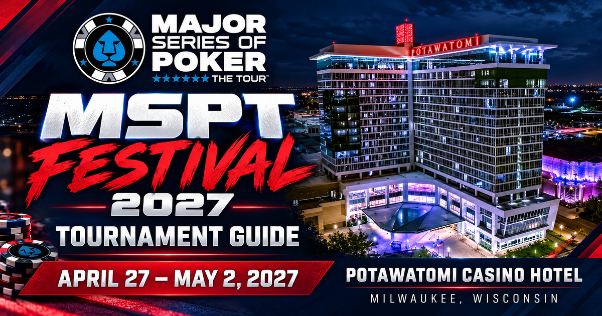 2027 MSPT Festival — Potawatomi Tournament Guide, tournament guide featuring Potawatomi Casino Hotel; APRIL 27 – MAY 2, 2027.