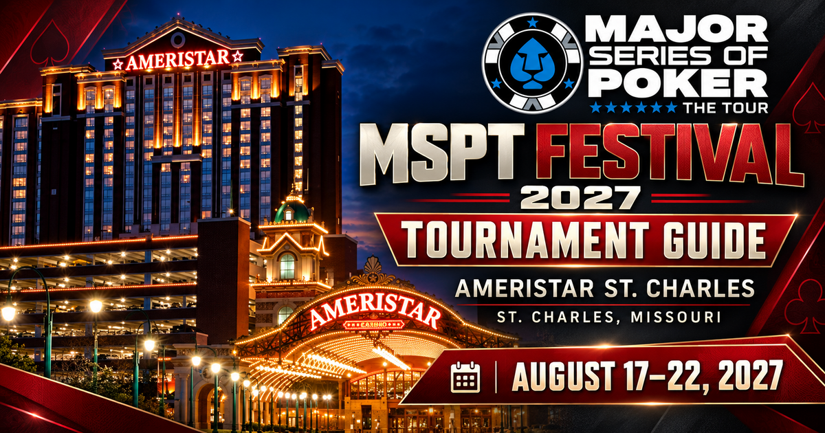 2027 MSPT Festival at Ameristar St. Charles — August, tournament guide featuring Ameristar Casino Resort Spa St. Charles; AUGUST 17–22, 2027.