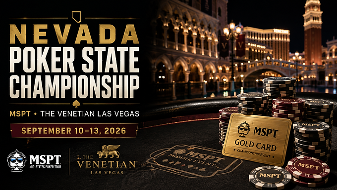 2026 MSPT Nevada Poker State Championship hero image featuring tournament poker chips, MSPT Gold Card imagery, and The Venetian Las Vegas at night.