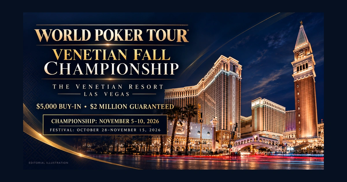 WPT Venetian Fall Championship branding with The Venetian Resort Las Vegas exterior, November 5–10, 2026, and a $2 million guarantee.