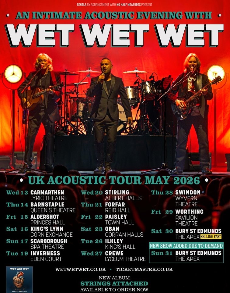 Iconic, Multi-Platinum selling band WET WET WET - Intimate Acoustic tour dates for May 2026 coming to ILKLEY