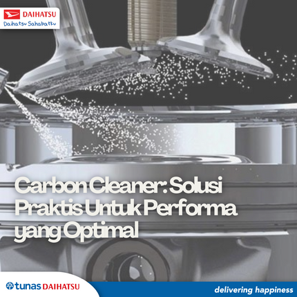 Mobil Kurang Bertenaga? Bersihkan Keraknya dengan Carbon Cleaner!