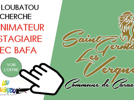 LOU LOUBATOU À CHANTEIX RECRUTE UN ANIMATEUR BAFA