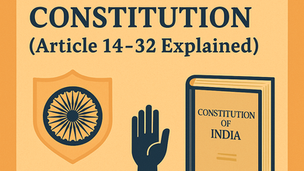 Fundamental Rights in the Indian Constitution – A Complete Guide (Articles 12-35)