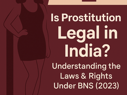 Is Prostitution Legal in India? Understanding the Laws & Rights Under BNS (2023)