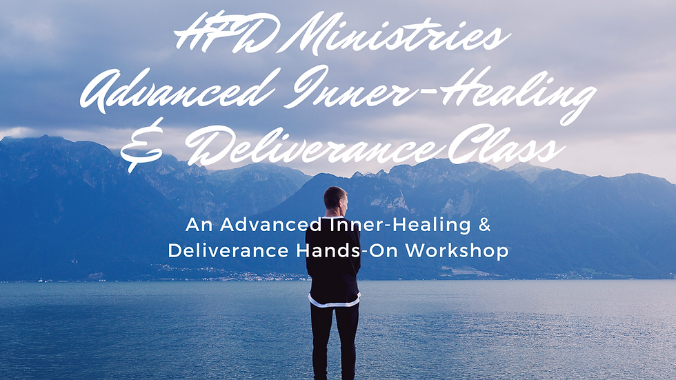 Advanced Inner Healing & Deliverance Class