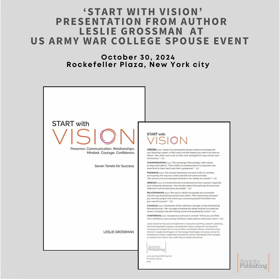 ‘Start with Vision’ Presentation from Author Leslie Grossman at US Army War College Spouse Event
