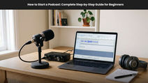 Podcast setup on desk with microphone, laptop showing audio waveform and headphones; title reads How to Start a Podcast.