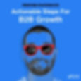 Proven Pathways podcast cover featuring a blue-toned illustrated portrait of a man wearing red sunglasses reflecting graphs, with the text 'Actionable Steps For B2B Growth' above him.