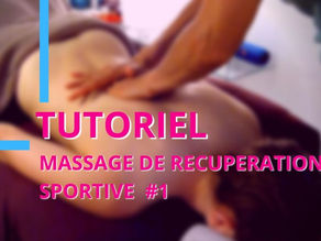 TUTO • Massage Sportif / Deep Tissue, le massage de récupération sportive